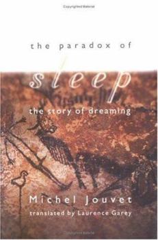 Hardcover The Paradox of Sleep: The Story of Dreaming Book