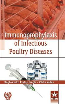 Hardcover Immunoprophylaxis of Infectious Poultry Diseases Book