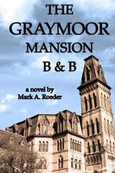 Paperback The Graymoor Mansion B&B Book