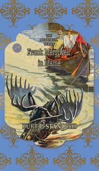 FRANK MERRIWELL IN MAINE. - Book #28 of the Frank Merriwell