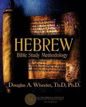 Paperback Hebrew Bible Study Methodology: Understanding the Scriptures As They Were Written Book