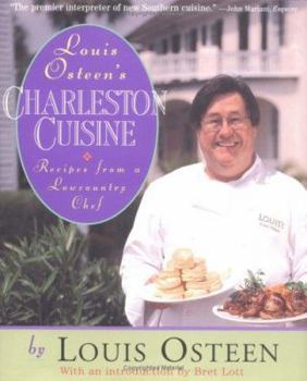 Hardcover Louis Osteen's Charleston Cuisine: Recipes from a Lowcountry Chef Book