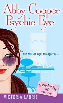 Mass Market Paperback Abby Cooper: Psychic Eye: A Psychic Eye Mystery Book