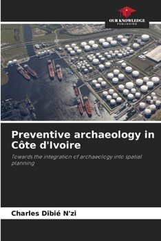 Paperback Preventive archaeology in Côte d'Ivoire Book
