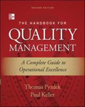 Hardcover The Handbook for Quality Management: A Complete Guide to Operational Excellence Book