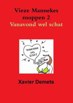 Paperback Vieze mannekes moppen 2 Vanavond wel schat. [Dutch] Book