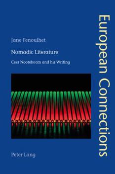 Paperback Nomadic Literature: Cees Nooteboom and his Writing Book