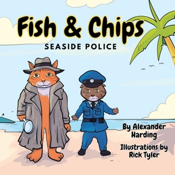 Paperback Fish & Chips - Seaside Police (Children's Detective Picture Book & Young Readers) Book