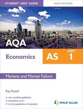 Paperback Aqa as Economics Unit 1, . Markets and Market Failure Book