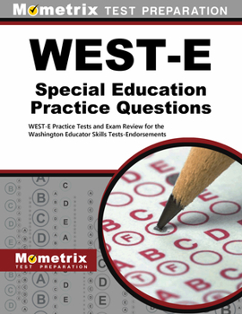 Paperback West-E Special Education Practice Questions: West-E Practice Tests and Exam Review for the Washington Educator Skills Tests-Endorsements Book