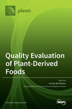 Hardcover Quality Evaluation of Plant-Derived Foods Book