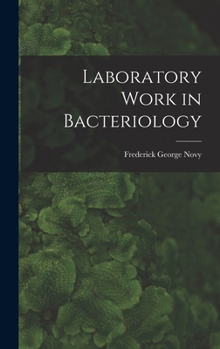 Hardcover Laboratory Work in Bacteriology Book