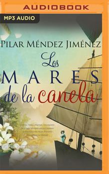 Audio CD Los Mares de la Canela (Narración En Castellano) [Spanish] Book