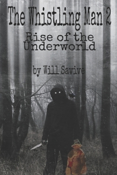 Paperback The Whistling Man 2: Rise of the Underworld Book