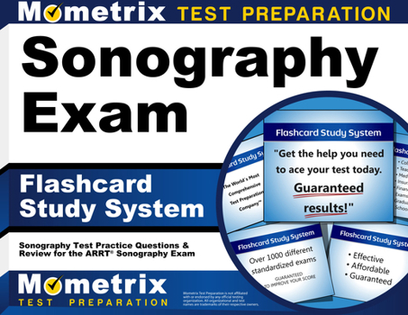Misc. Sonography Exam Flashcard Study System: Sonography Test Practice Questions and Review for the Arrt Sonography Exam Book