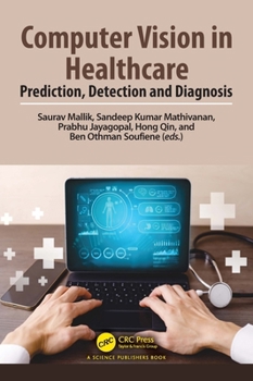 Hardcover Computer Vision in Healthcare: Prediction, Detection and Diagnosis Book