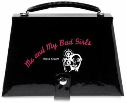 Hardcover Me and My Bad Girls Photo Album Book