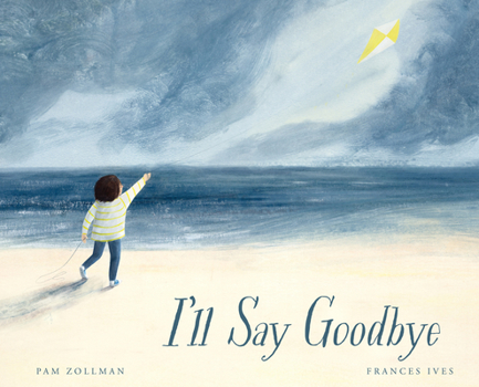 Hardcover I'll Say Goodbye Book