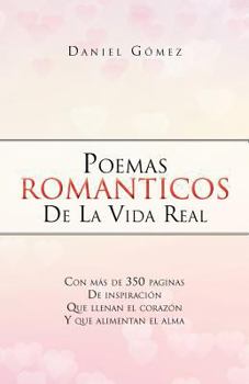 Paperback Poemas Romanticos de La Vida Real [Spanish] Book