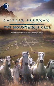 The Mountain's Call - Book #1 of the White Magic