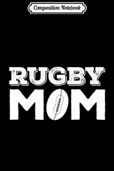 Composition Notebook: Rugby Mom Vintage Rugby Ball Premium  Journal/Notebook Blank Lined Ruled 6x9 100 Pages