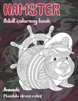 Paperback Adult Coloring Book Mandala Stress Relief - Animals - Hamster Book