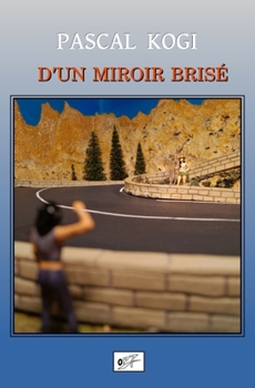 Paperback D'un miroir brisé [French] Book