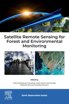Paperback Satellite Remote Sensing for Forest and Environmental Monitoring Book