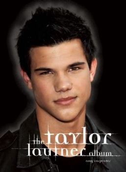 Paperback The Taylor Lautner Album Book