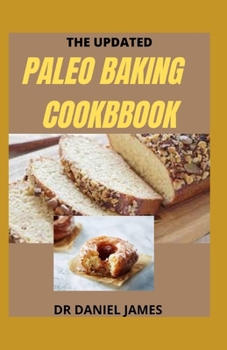 Paperback The Updated Paleo Baking Cookbook Book