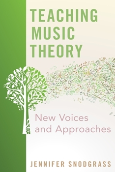 Paperback Teaching Music Theory: New Voices and Approaches Book