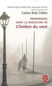 Paperback Promenades Dans La Barcelone-L Ombre Du Vent [French] Book