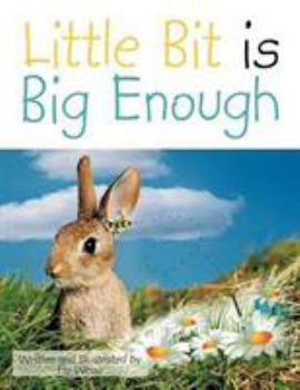 Paperback Little Bit Is Big Enough Book