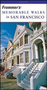 Paperback Frommer's Memorable Walks in San Francisco Book