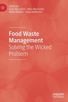 Hardcover Food Waste Management: Solving the Wicked Problem Book