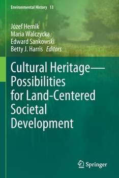 Paperback Cultural Heritage--Possibilities for Land-Centered Societal Development Book