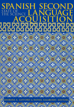 Paperback Spanish Second Language Acquisition: State of the Science Book