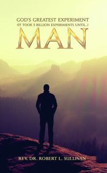Paperback God's Greatest Experiment: It Took 5 Billion Experiments Until... Man Book