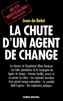 Paperback La Chute d'un agent de change: L'affaire Baudouin [French] Book