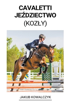 Paperback Cavaletti Je&#378;dziectwo (Kozly) [Polish] Book