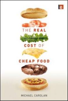 Paperback The Real Cost of Cheap Food Book