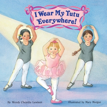 Paperback I Wear My Tutu Everywhere! Book