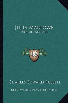 Paperback Julia Marlowe: Her Life And Art Book