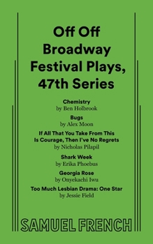 Paperback Off Off Broadway Festival Plays, 47th Series Book