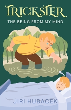 Paperback Trickster: The Being from My Mind Book