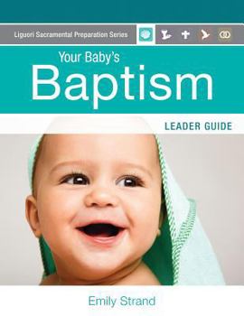 Paperback Your Baby's Baptism: Leader Guide Book