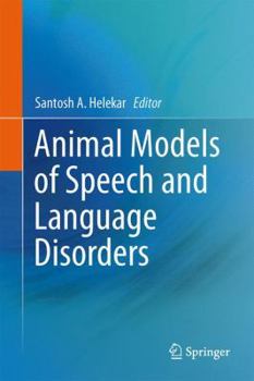 Hardcover Animal Models of Speech and Language Disorders Book
