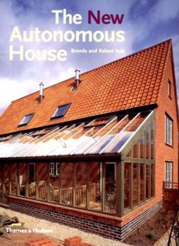 Hardcover The New Autonomous House: Design and Planning for Sustainability Book