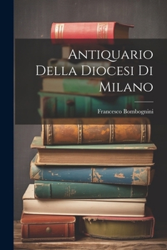 Paperback Antiquario Della Diocesi Di Milano [Italian] Book