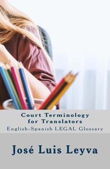 Paperback Court Terminology for Translators: English-Spanish Legal Glossary Book